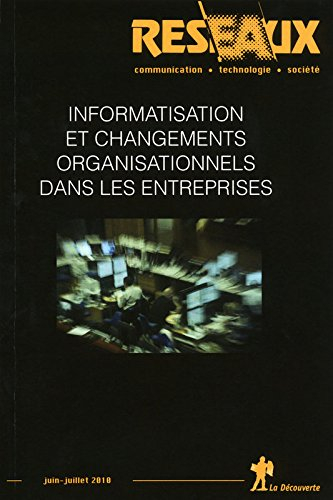 Réseaux, n° 162. Informatisation et changements organisationnels dans les entreprises