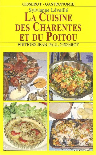 La cuisine des Charentes et du Poitou