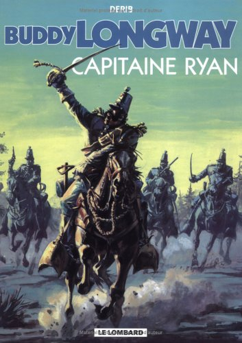 Buddy Longway. Vol. 12. Capitaine Ryan