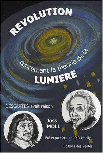 Révolution concernant la théorie de la lumière : Descartes avait raison