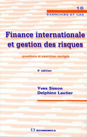 Finance internationale et gestion des risques : questions et exercices corrigés