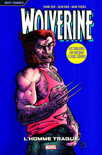 Wolverine. Vol. 3. L'homme traqué