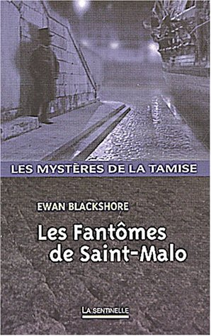 Les mystères de la Tamise. Vol. 5. Les fantômes de Saint-Malo