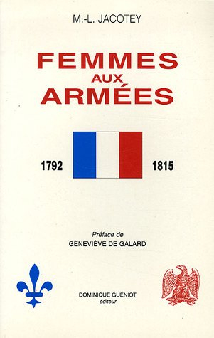 Femmes aux armées : de 1792 à 1815