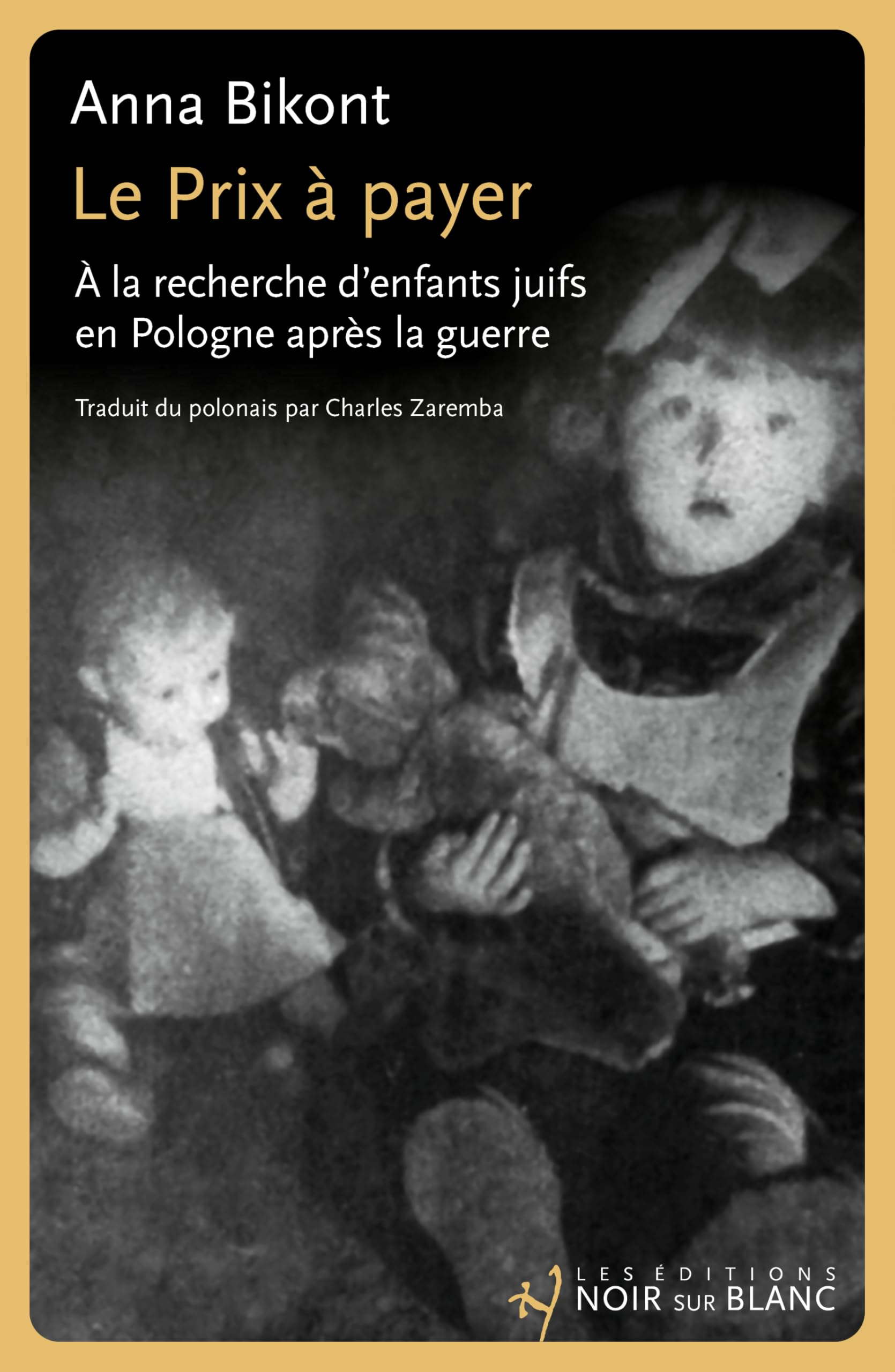 Le prix à payer : à la recherche d'enfants juifs en Pologne après la guerre
