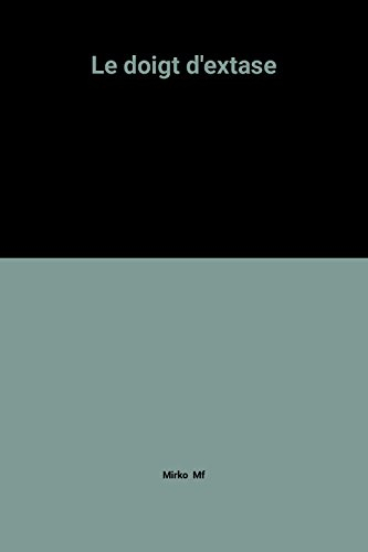 Le doigt d'extase