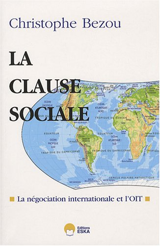 La clause sociale : la négociation internationale menée par l'OIT