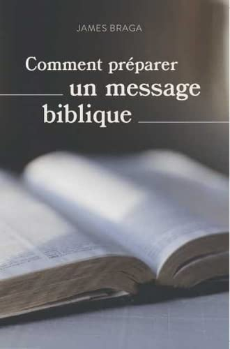 Comment préparer un message biblique