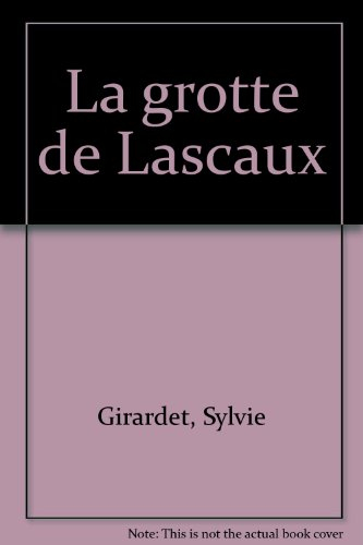 La grotte de Lascaux
