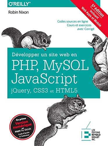 Développer un site web en PHP, MySQL, JavaScript, jQuery, CSS3 et HTML5