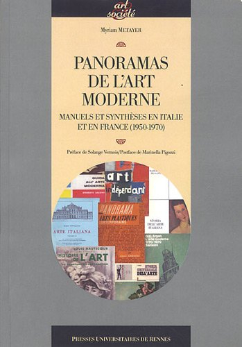 Panoramas de l'art moderne : manuels et synthèses en Italie et en France, 1950-1970