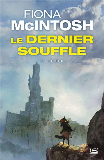 Le dernier souffle. Vol. 1. Le don