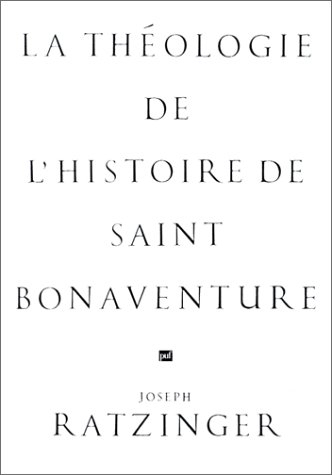 La Théologie de l'histoire de saint Bonaventure