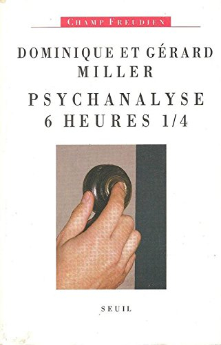 Psychanalyse 6 heures 1/4