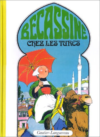 Bécassine. Vol. 7. Bécassine chez les Turcs