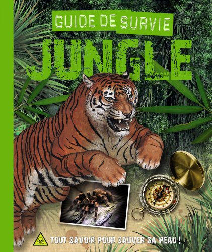 Guide de survie jungle : tout savoir pour sauver sa peau !