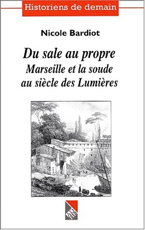 Du sale au propre : Marseille et la soude au siècle des Lumières
