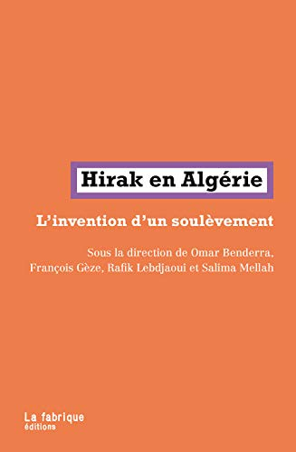 Hirak en Algérie : l'invention d'un soulèvement