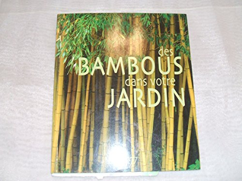 des bambous dans votre jardin