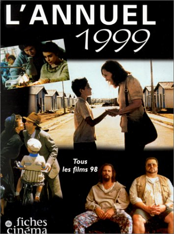 L'annuel 1999 : tous les films 98