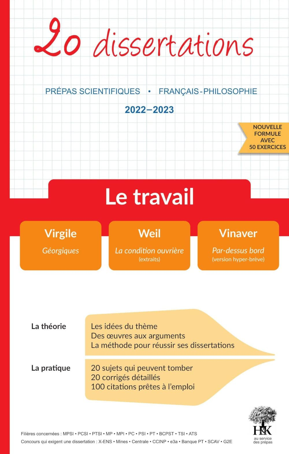 Le travail : 20 dissertations, prépas scientifiques, français-philosophie, 2022-2023 : Virgile, Géor