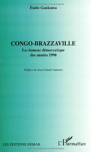 Congo-Brazzaville : la clameur démocratique des années 1990