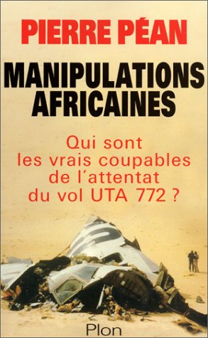 Manipulations africaines : l'attentat contre le DC 10 d'UTA, 170 morts : qui sont les vrais coupable