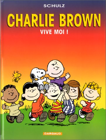 Charlie Brown. Vol. 3. Vive moi !