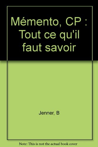 Mémento CP : tout ce qu'il faut savoir