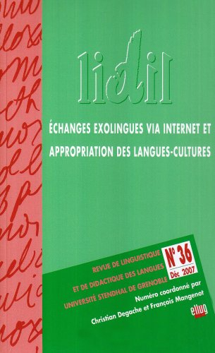 lidil n 36/2007. echanges exolingues via internet et appropriation de s langues-cultures