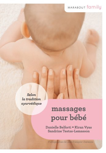 Massages pour bébé : selon la tradition ayurvédique
