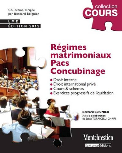 Régimes matrimoniaux, Pacs, concubinage : droit interne, droit international privé : cours & schémas