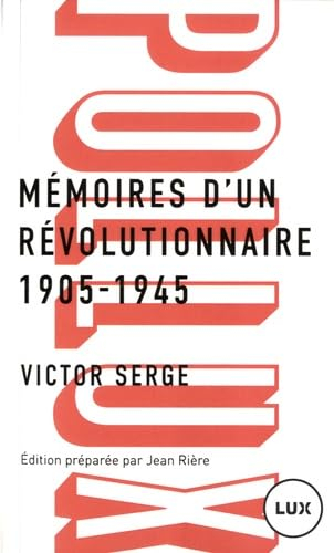 Mémoires d'un révolutionnaire : 1905-1945