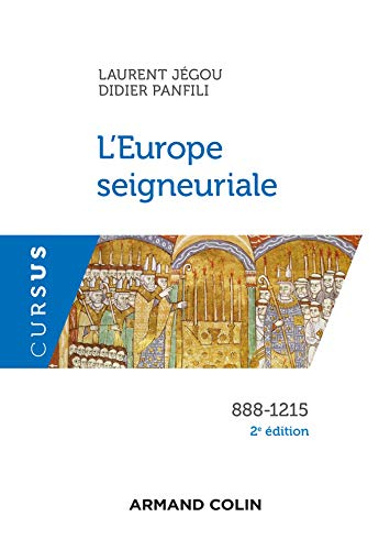L'Europe seigneuriale : 888-1215