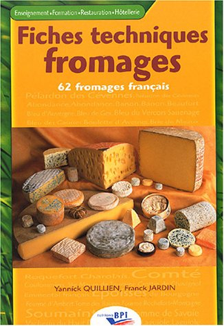 Fiches techniques fromages : 62 fromages français
