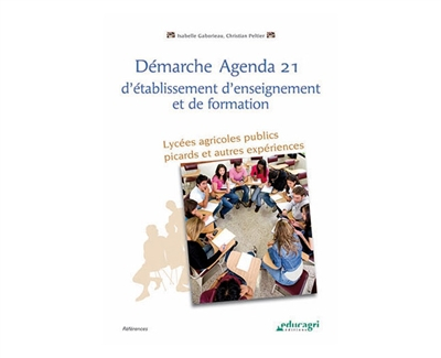 Démarche Agenda 21 d'établissement d'enseignement et de formation : lycées agricoles publics picards