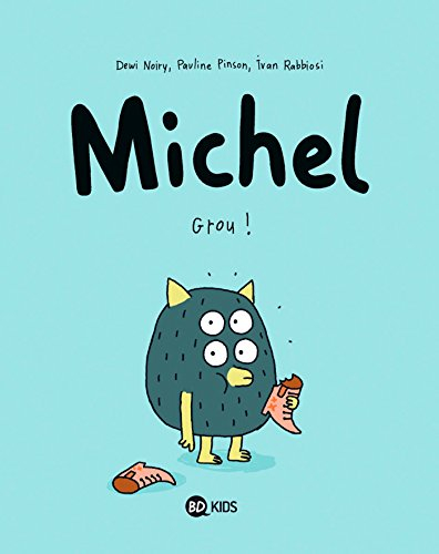 Michel. Vol. 1. Grou !