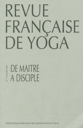 revue français de yoga - n,01 : de maître à disciple