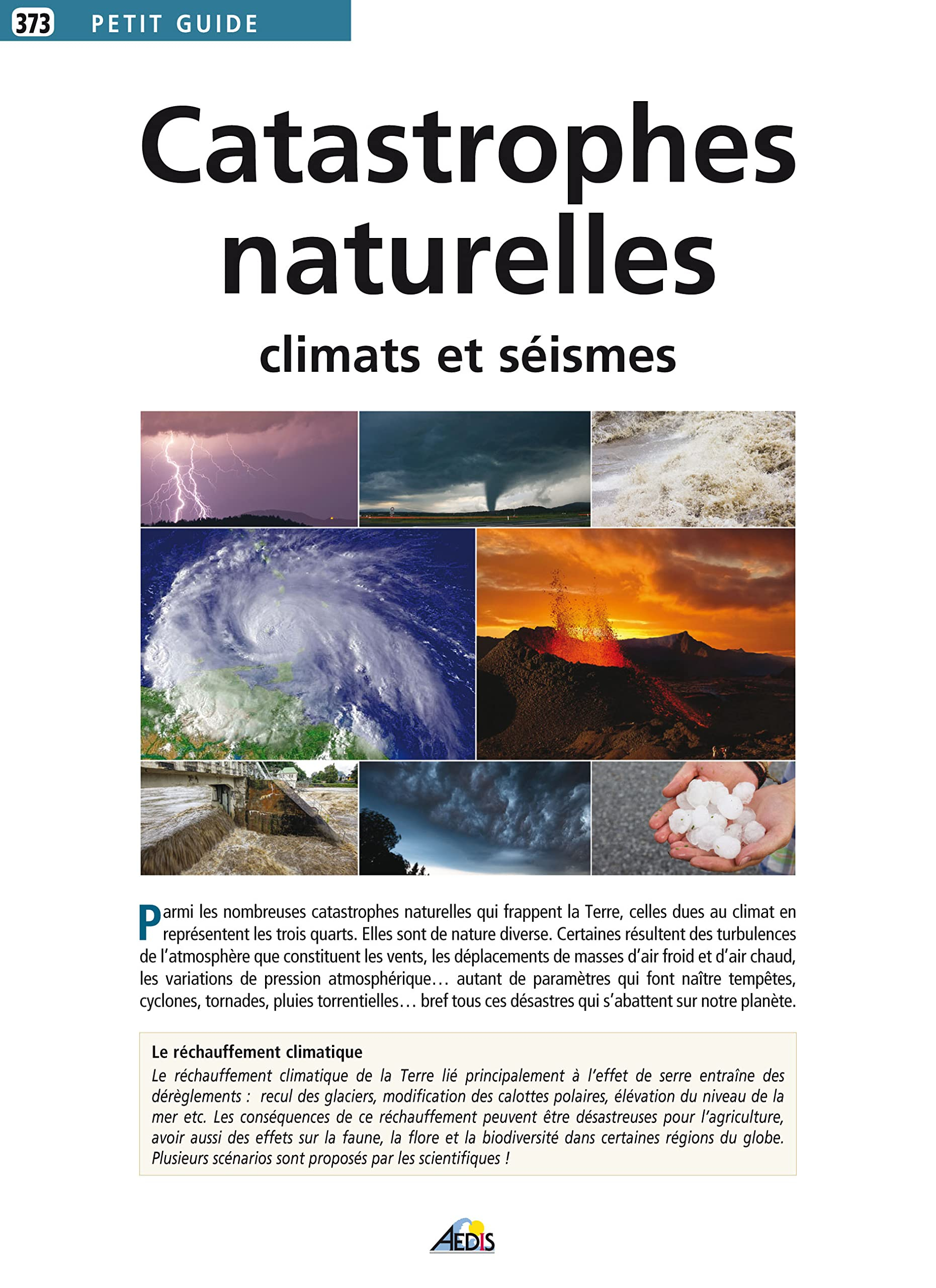 Catastrophes naturelles : climats et séismes