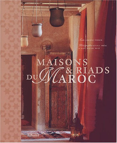 Maisons et riads du Maroc