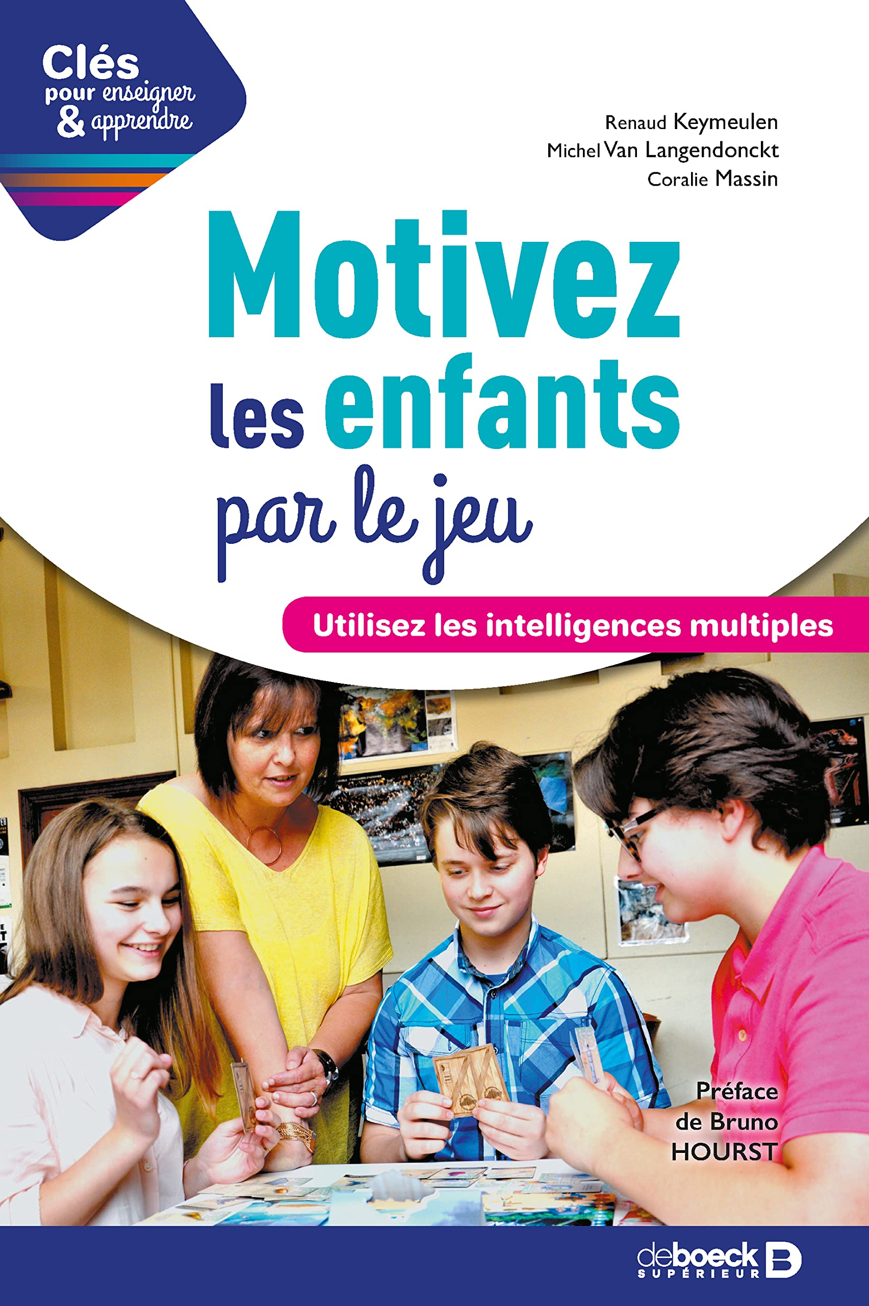 Motivez les enfants par le jeu : utilisez les intelligences mutliples