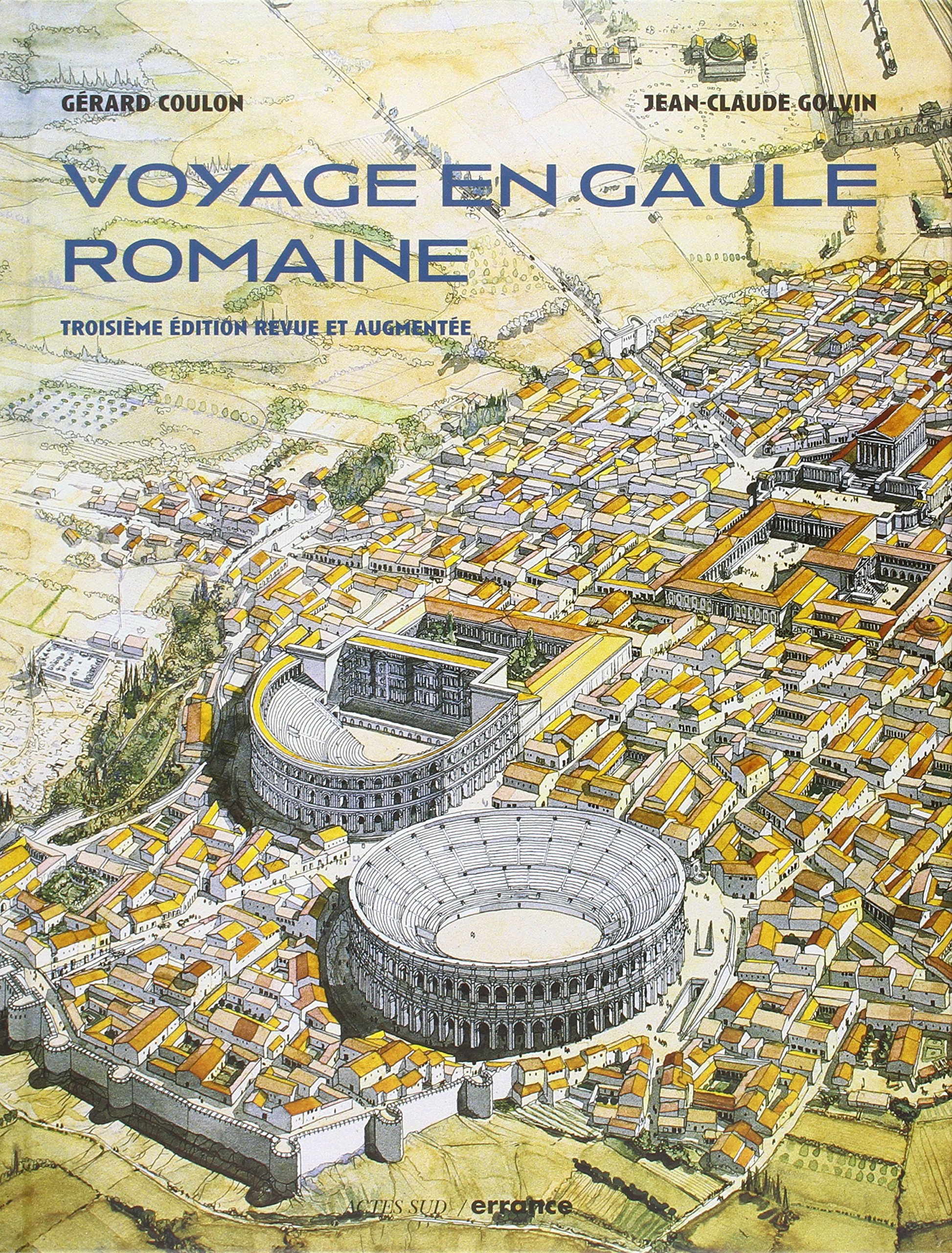 Voyage en Gaule romaine