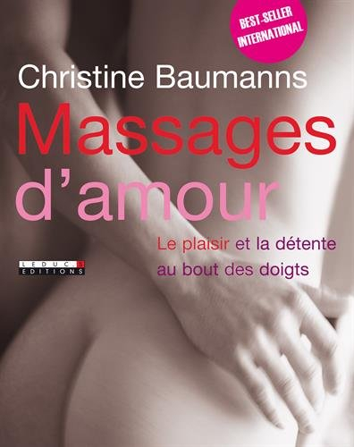 Massages d'amour : le plaisir et la détente au bout des doigts