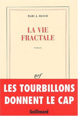 La vie fractale