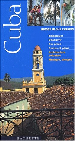 Guide Bleu Évasion : Cuba