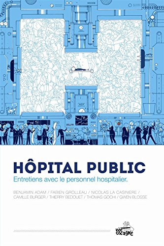 Hôpital public : entretiens avec le personnel hospitalier