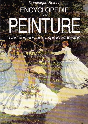 encyclopédie de la peinture des origines aux impressionnistes