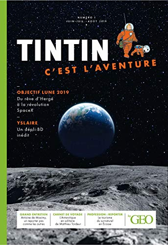 Tintin, c'est l'aventure, n° 1. Objectif Lune 2019