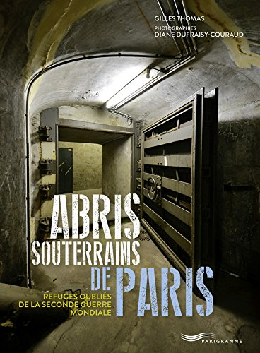 Abris souterrains de Paris : refuges oubliés de la Seconde Guerre mondiale