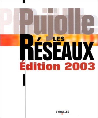 Les réseaux, édition 2003